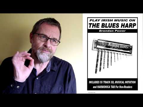 Brendan Power - PLAY IRISH MUSIC on the BLUES HARP - Instructional Videos