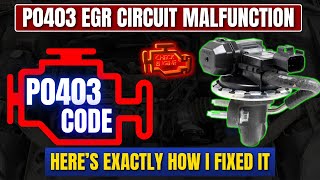 My Car Had a P0403 Code – Here’s Exactly How I Fixed It!
