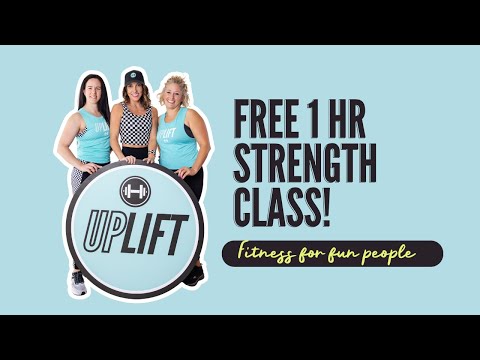 FREE 1 HR. UPLIFT STRENGTH FITNESS CLASS