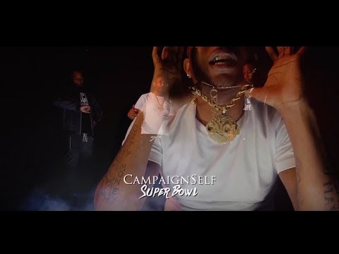 Campaign Self | "SuperBowl" | (Official Music Video)