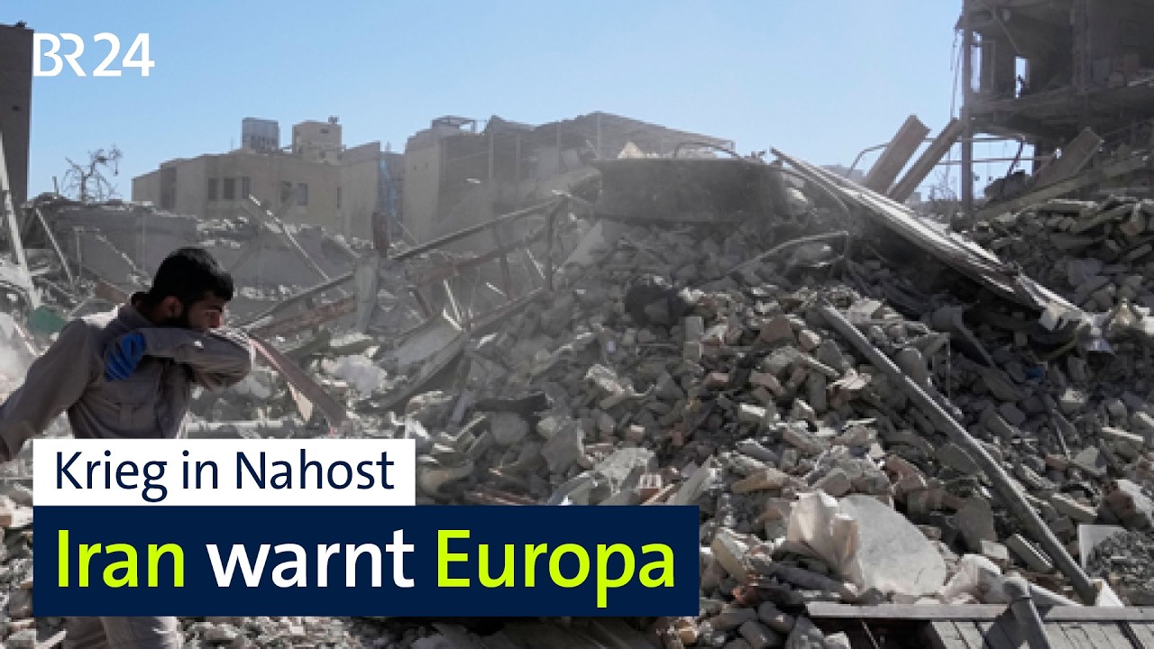 Krieg in Nahost- Iran warnt Europa | BR24