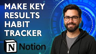 How To Make A Notion Key Results Habit Tracker [2026 Guide]