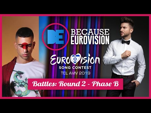 Eurovision 2019 Battles: Round 2 - Phase B