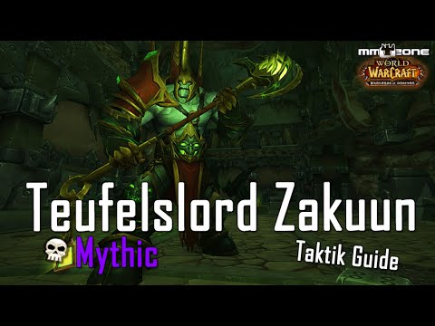Teufelslord Zakuun / Fel Lord Zakuun MYTHIC Guide (Patch 6.2)