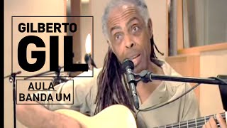 Banda um - Gilberto Gil