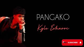 Pangako by Kyle Echarri with Lyrics