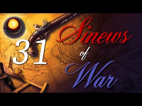 Sinews of War Episode 31 - Empire Total War United Provinces NLP DarthMod
