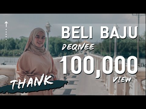 Beli baju - Deqnee (Official music video )