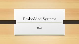 Designing Embedded Systems in Hindi 9
