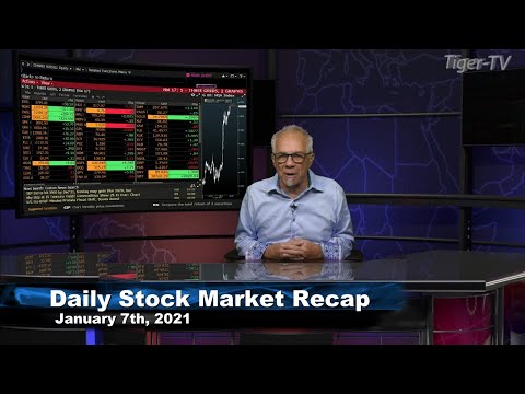January 7th, Daily Stock Market Recap with Tom O'Brien - 2021