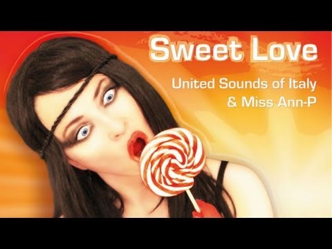 Miss Ann-P, United Sounds of Italy - Sweet Love