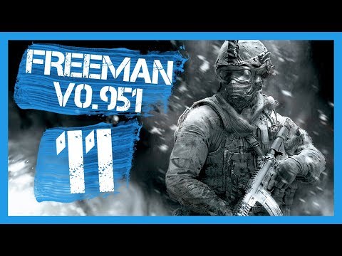 "v0.951 - Power Of Generals" Freeman Guerrilla Warfare Gameplay PC Let's Play Part 11