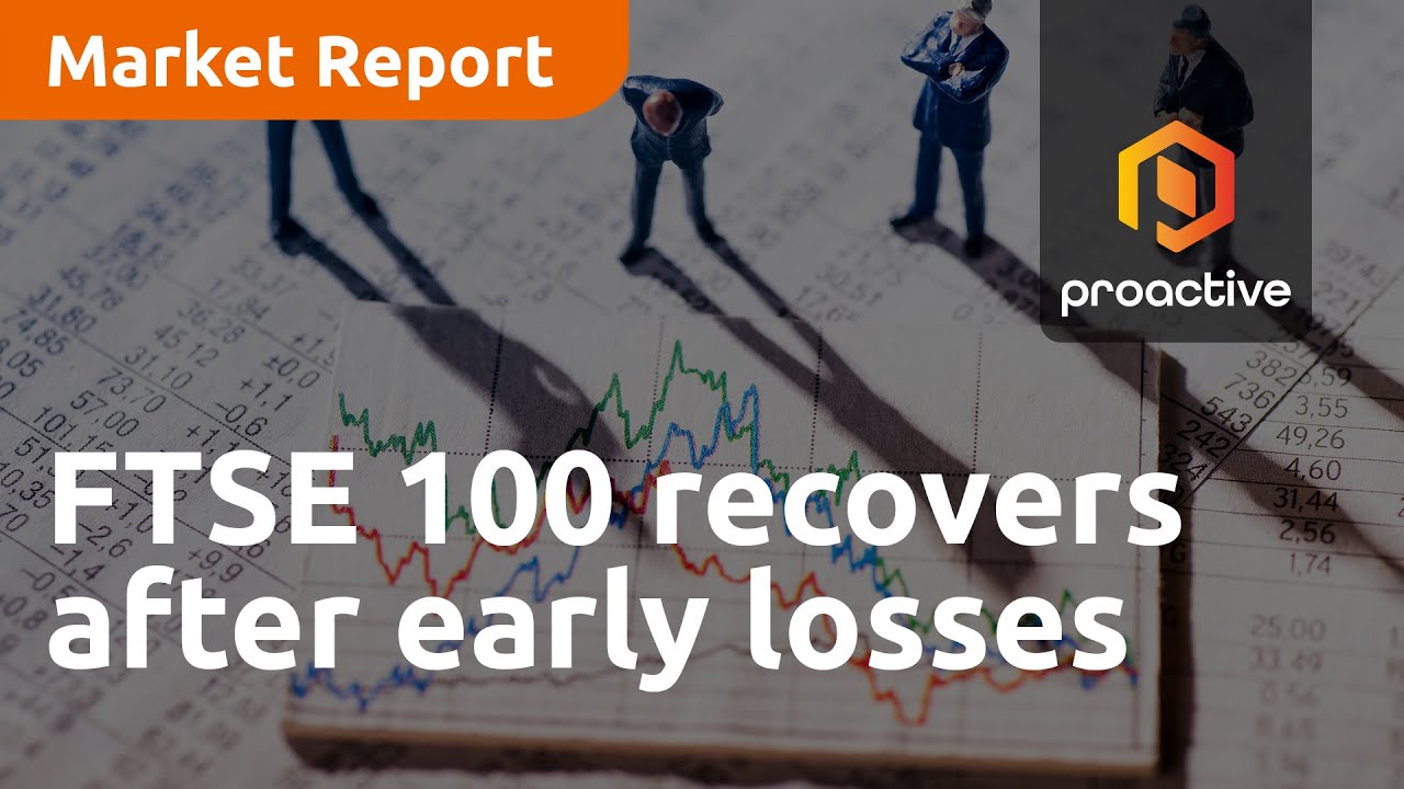 FTSE 100 recovers after early losses - Market Report