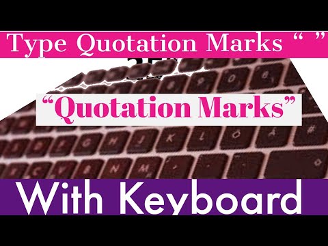 How To Insert Quotation Marks Or Double Quotations with Your Keyboard | How To Type Inverted Commas