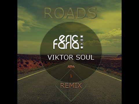 Eric Faria & Viktor Soul - Remix - Roads