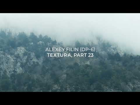 Alexey Filin (DP-6) - Textura, part 23