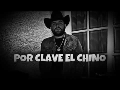 Por Clave El Chino - Luis R Conriquez