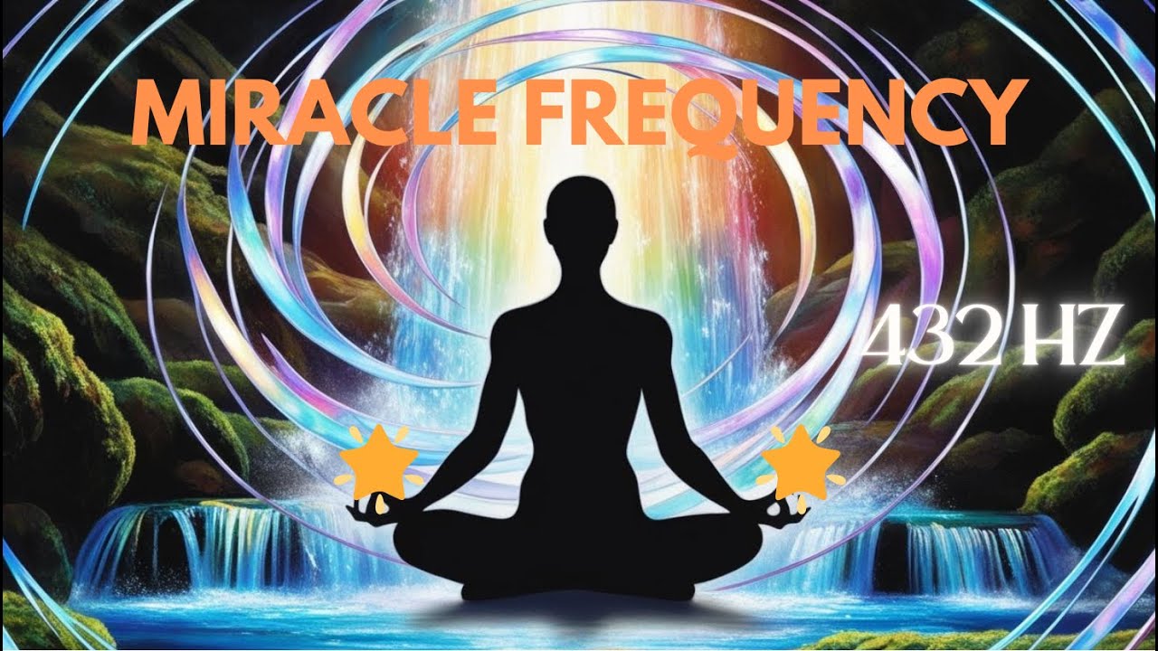 🧘‍♂️ 432 Hz Miracle Frequency / Whole Body Rejuvenation & Inner Harmony ✨ Sound Healing Music 🎶