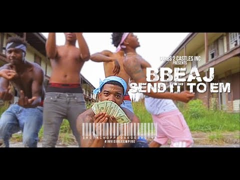 BBE AJ - Send It to Em (Official Music Video)
