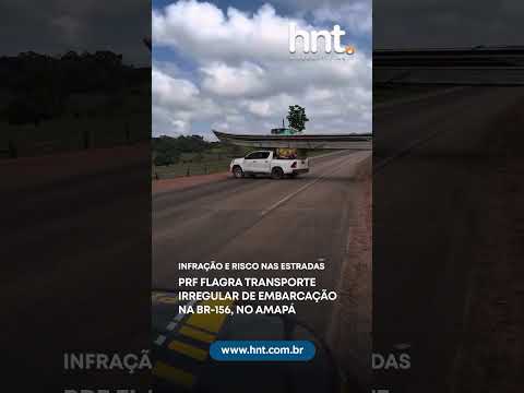 PRF flagra transporte irregular de embarcação