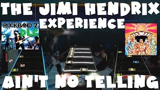 The Jimi Hendrix Experience - Ain't No Telling - Rock Band 2 DLC (March 30th, 2010)(REMOVED AUDIO)