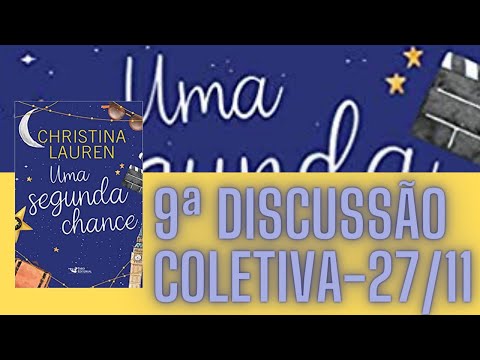 9ª Live de Discussão Coletiva - Novembro - Uma Segunda Chance (Christina Lauren)