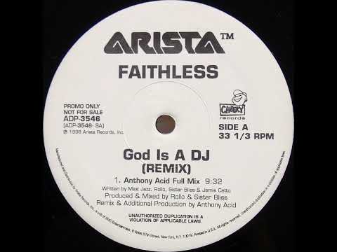 Faithless - God Is A DJ (Anthony Acid Full Mix)