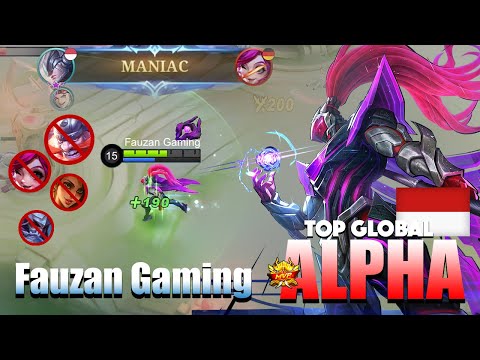 Alpha Perfect MANIAC! That Deadly Spear Combo  | Top Global Alpha Gameplay By Fauzan Gaming | MLBB