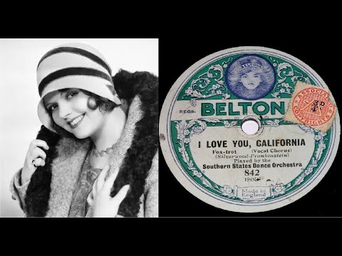 78 RPM – Southern States Dance Orchestra – I Love You, California (1925)