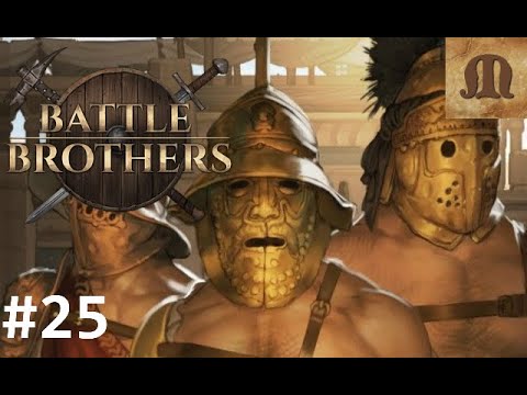 Let's Play Battle Brothers - Blazing Deserts - p.25 (Expert)