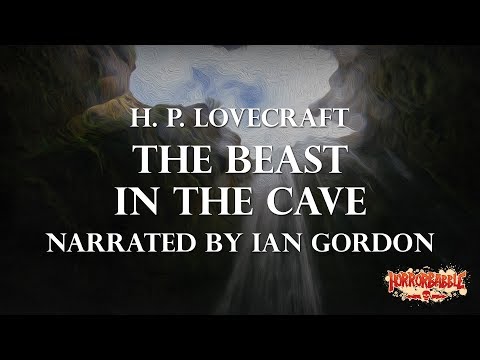 "The Beast in the Cave" by H. P. Lovecraft