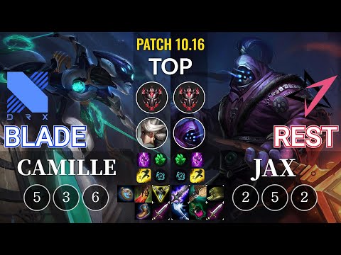 DRX Blade Camille vs JT Rest Jax Top - KR Patch 10.16