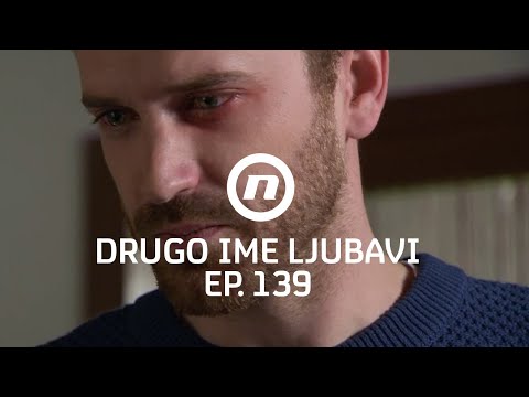 Saša je pun nepovjerenja - Drugo ime ljubavi - epizoda 139