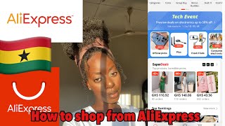 HOW TO SHOP FROM ALIEXPRESS TO GHANA 🇬🇭 /AVOID GETTING DUPED (secrets revealed )