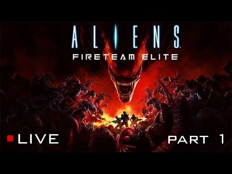 ALIENS FIRETEAM ELITE Gameplay Walkthrough Part 1 FULL GAME - No Commentary