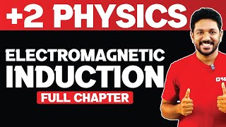 Plus Two Physics | Electro Magnetics Induction | Full Chapter | Exam Winner Plus Two