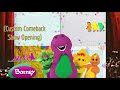 My Concept Barney Comeback Show Opening
