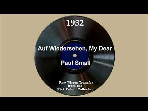 1932 Paul Small - Auf Wiedersehen, My Dear