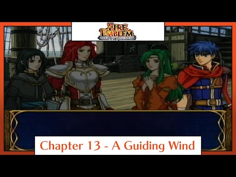 Fire Emblem: Path of Radiance | Playthrough | Chapter 13: A Guiding Wind