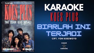 Download lagu KOES PLUS KARAOKE - BIARLAH INI TERJADI (ALBUM TAK USAH KAU SESALI - 1994) mp3 Download lagu KOES PLUS KARAOKE - BIARLAH INI TERJADI (ALBUM TAK USAH KAU SESALI - 1994) mp3