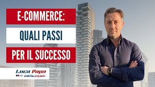 Come creare un E-Commerce: passi e priorità per avere successo