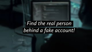 Find the Real Person behind a Fake Account || 2024