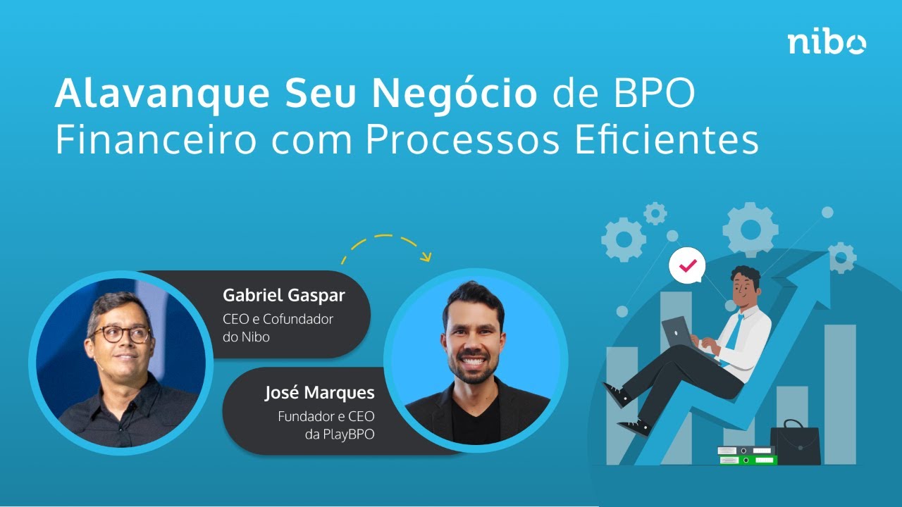 Estruture Processos e Cresça no BPO Financeiro | Nibo e PlayBPO