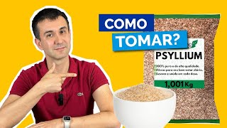 How to take psyllium?