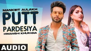 Putt Pardesiya _ Mankirt Aulkah Song 2021 l Mankirt Aulakh New Punjabi Song,Latest Punjabi Song 2021