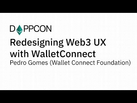 DAPPCON 2018: Redesigning Web3 UX with WalletConnect - Pedro Gomes (Wallet Connect Foundation)