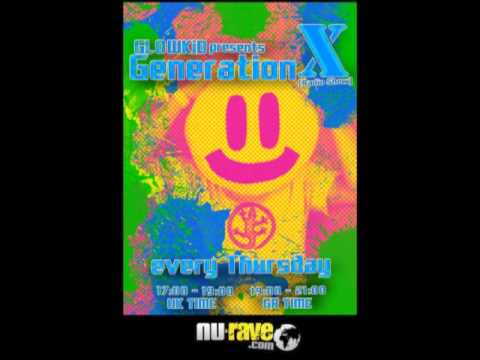 GL0WKiD's Generation X [RadioShow] @Nu-Rave Radio -17Oct2013