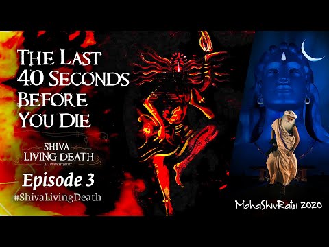 How Shiva Destroys Your Karma in 40 Seconds #SadhguruOnKarma #ShivaLivingDeath Ep 3