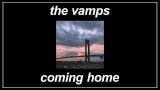Coming Home - The Vamps (Lyrics)