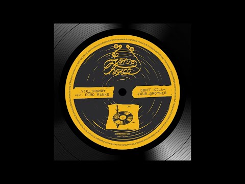 Echo Ranks - Don't Kill Your Brother (prod. Violinbwoy)